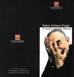 Teatro italiano d'oggi: il nuovo Grande Attore