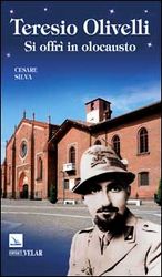 Teresio Olivelli. Si offr� in olocausto